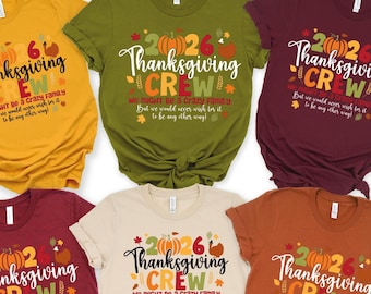 Thanksgiving Crew 2026 Shirt, Thanksgiving Family Reunion Shirt, Thanksgiving Dinner Shirt, Family Gathering Tee, Family Turkey Day Gift