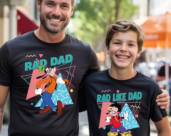 Disney Goofy And Max Goofy Shirt, Rad Dad And Rad Like Dad shirt, Disney Dad And Son Shirt, Disneyworld Fathers Day