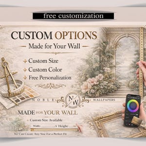 May include: A promotional graphic for custom wallpaper featuring the text CUSTOM OPTIONS, Made for Your Wall, and Noble Wallpapers. The image displays a drafting compass, a colour palette, a wooden ruler, and a smartphone showing a colour wheel.