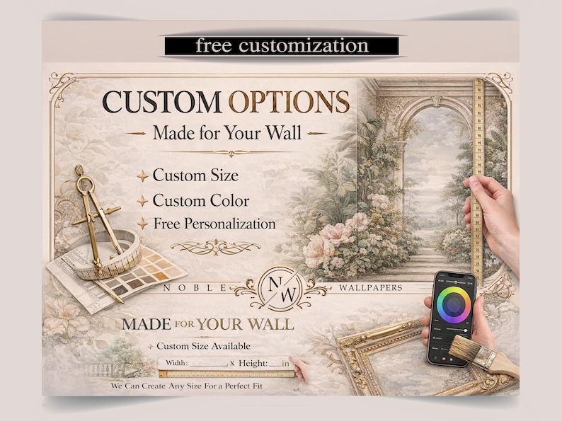 May include: A promotional graphic for custom wallpaper featuring the text CUSTOM OPTIONS, Made for Your Wall, and Noble Wallpapers. The image displays a drafting compass, a colour palette, a wooden ruler, and a smartphone showing a colour wheel.