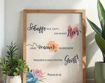 May include: Wooden framed print with German text and floral accents. The print features the words "Schaffe mir, Gott, ein reines Herz, und erneuere in meinem inneren einen festen Geist!" and "Psalm 51:12". Decorative elements include a pink heart and watercolor flowers.