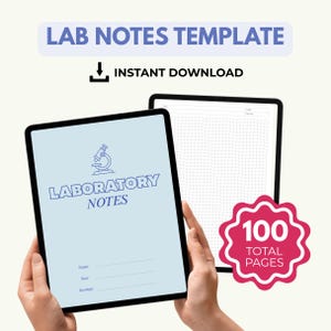May include: Two tablets displaying a lab notes template. One tablet shows a light blue screen with the words "LABORATORY NOTES" and a microscope graphic. The other tablet shows a grid pattern. The image includes the text "LAB NOTES TEMPLATE", "INSTANT DOWNLOAD", and a "100 TOTAL PAGES" badge.