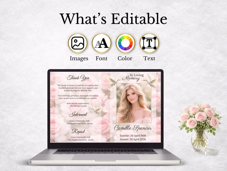 Peut inclure: Un ordinateur portable affiche une maquette de faire-part de deuil avec le texte "What's Editable". La carte comprend une photo, des &eacute;l&eacute;ments floraux et du texte, dont "In Loving Memory" et "Camille Spencer". Un vase de roses roses est &agrave; droite.