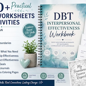 DBT Interpersonal Effectiveness Workbook | Dear Man, Give & Fast Skills | Healthy Boundaries, Assertive Communication, Saying No Worksheets