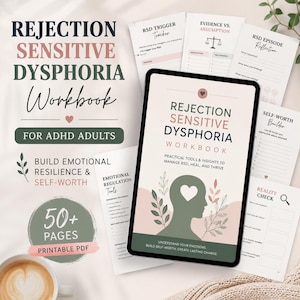 May include: A Rejection Sensitive Dysphoria workbook for ADHD adults, presented as a printable PDF. The cover features a silhouette of a head with a heart, surrounded by leaves, with the text: Rejection Sensitive Dysphoria Workbook, Practical Tools & Insights to Manage RSD, Heal, and Thrive.