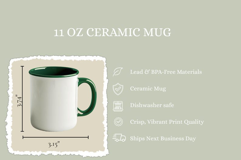 Puede incluir: Taza de cer&aacute;mica blanca con asa y borde verdes. La taza mide 9,5 cm de alto y 8 cm de ancho. El texto "11 OZ CERAMIC MUG" est&aacute; en la parte superior. La taza es apta para lavavajillas y est&aacute; hecha con materiales sin plomo y sin BPA.