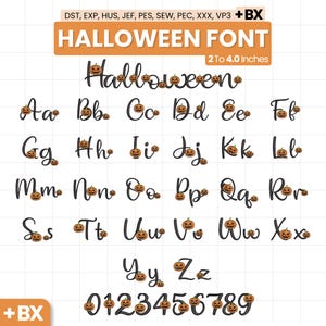 May include: An embroidery alphabet set titled Halloween Font, featuring black cursive letters and numbers paired with small orange jack-o'-lantern icons. The file formats listed are DST, EXP, HUS, JEF, PES, SEW, PEC, XXX, VP3, and BX, with sizes 2 to 4.0 inches.