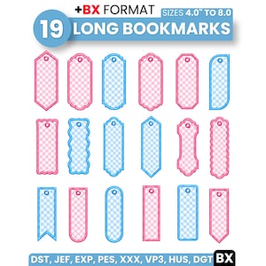 Puede incluir: Un conjunto de 19 marcapáginas largos de diversas formas, con patrones de cuadros vichy en rosa o azul, bordes a juego y un agujero en la parte superior. El texto dice +BX FORMAT SIZES 4.0" TO 8.0 19 LONG BOOKMARKS y enumera los formatos DST, JEF, EXP, PES, XXX, VP3, HUS, DGT, BX.