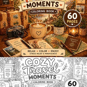 Peut inclure: Un livre de coloriage intitulé "Cozy Travel Moments" avec 60 pages, représentant une tasse de café, des illustrations sur le thème du voyage et le texte "Relax, Color, Enjoy, Stress Relief & Mindfulness". L'image comprend un appareil photo vintage et une valise.