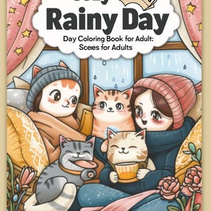 Peut inclure: Un livre de coloriage pour adultes Cozy Rainy Day. L'illustration présente plusieurs chats de dessins animés et une personne, tous emmitouflés dans des vêtements chauds. Le titre du livre est affiché en grandes lettres.