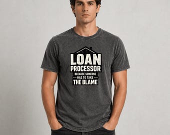 Camiseta divertida para gestores de préstamos hipotecarios, regalo para gestores de hipotecas, camiseta gráfica con humor para agentes de préstamos, camiseta de broma para oficinas inmobiliarias