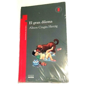 El Gran Dilema Book Libro Alison Gragin Herzig Spanish Espanol Grupo Norma