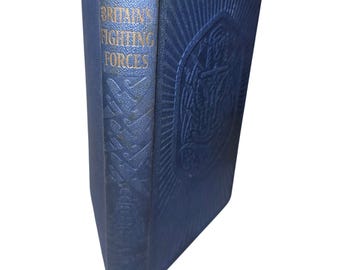 Britain's Fighting Forces Captain Ellison Hawks Odhams Press Book WWII Military