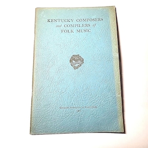 Kentucky Komponisten und Kompilierer von Volksmusik 1950 KY Verband der Musikvereine