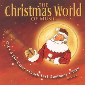 The Christmas World of Music CD SWV Crash Test for Dummies 4 The Cause GIL