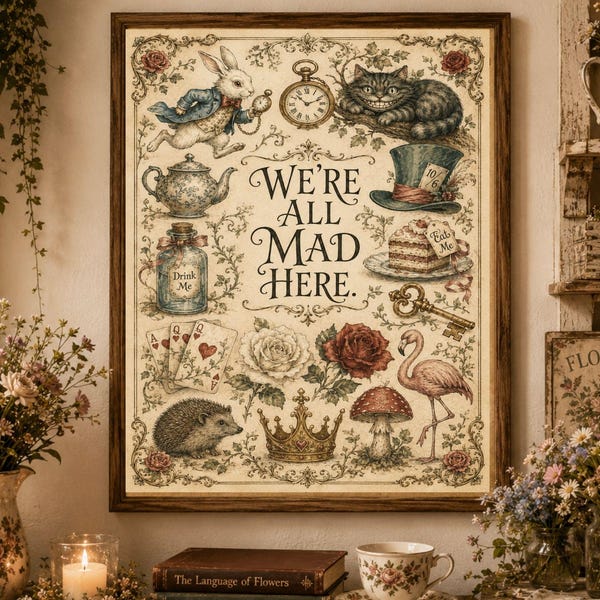We're All Mad Here Wonderland Poster | Enchanted  Vintage Storybook Wall Decor | Literary Illustration Wall Art, Framed, Unframed or Digital