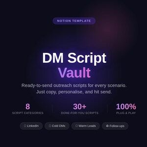 Könnte beinhalten: Auf dunklem Hintergrund mit lila und rosa Farbverlauf steht der Text "DM Script Vault". Das Bild wirbt für eine Notion-Vorlage mit sofort einsatzbereiten Outreach-Skripten. Es hebt 8 Skriptkategorien, 30+ Skripte und 100% Plug & Play-Funktionalität hervor.