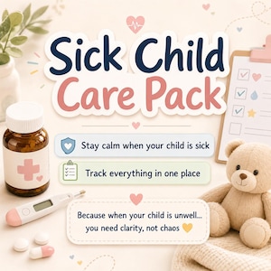 Può includere: Immagine che promuove un "Sick Child Care Pack". L'immagine include un flacone di medicinali, un termometro, pillole, un orsacchiotto e un blocco per appunti. Il testo sull'immagine recita "Rimani calmo quando il tuo bambino è malato", "Tieni traccia di tutto in un unico posto" e "Perché quando il tuo bambino non sta bene... hai bisogno di chiarezza, non caos."