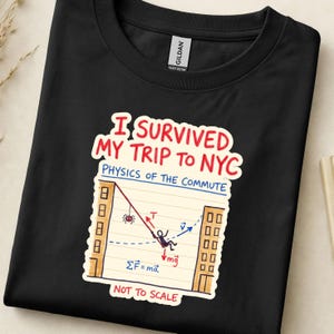 I Survived My Trip To NYC Physics Tee, Hand Drawn Commute Diagram Shirt, Funny Nerdy Science Class Gift