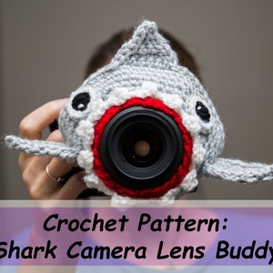 Crochet Pattern, camera buddy, lens buddy, photo prop pattern, shark crochet pattern, animal crochet lens buddy pattern