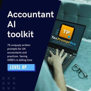 May include: A digital graphic featuring the text Accountant AI toolkit, 75 uniquely written prompts for UK accountants and practices, and LEVEL UP. A laptop screen displays the TaxPromptPro logo and interface, with glasses resting nearby.