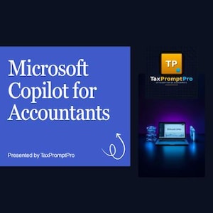 May include: A blue graphic panel with white text reading Microsoft Copilot for Accountants and Presented by TaxPromptPro, featuring a white arrow icon. Beside it, a smaller square logo shows TP in orange and a laptop on a dark desk.