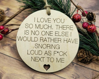 BOYFRIEND SNORING love you so much  *tested on glowforge* laser cut file SCORING for faster production time Girlfriend Husband Wife Ornament