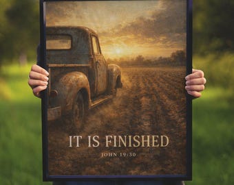 Christian Wall Art – Rustic Truck Bible Verse Artwork – John 19:30 Print