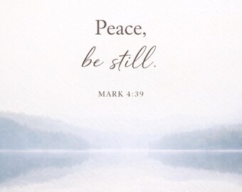 Christian Wall Art, Peace Be Still Bible Verse Print, Minimalist Faith Decor (Digital Download)