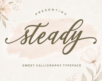 Steady Calligraphy Font OTF TTF, Sweet Script Font for Cricut Canva Invitations Branding