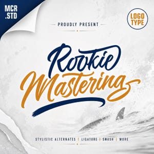 May include: A graphic design featuring the words "Rookie Mastering" in a stylized, cursive font. The text is in navy blue and gold against a white and gray background with a wave and a shark fin. The design includes the text "Stylistic Alternates | Ligature | Swash | More."