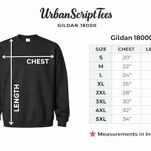 May include: Black Gildan 18000 sweatshirt with size chart. The chart shows chest and length measurements in inches for sizes S to 5XL. The text "Urban Script Tees" is at the top.