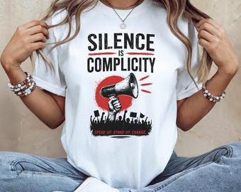 Silence is Complicity T-Shirt: Speak Up Stand Up Change Graphic Tee, Not Our War USA Flag Shirt, Patriotic Shirt