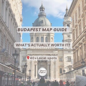 Budapest Travel Guide PDF | Google Maps Pins | 40+ Local Spots | Food, Cafes, Hidden Gems | Budapest Map Guide