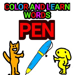 May include: An illustration with the text "COLOR AND LEARN WORDS PEN". A blue pen is in the center, flanked by cartoon characters. One is orange and cat-like, the other is yellow and dog-like.