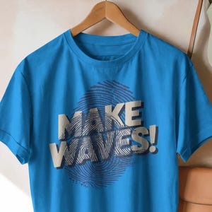 Camiseta Make Waves PNG / Diseño digital para impresión Create Impact PNG