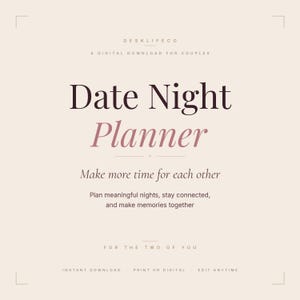 May include: A digital download for couples, featuring a "Date Night Planner" in a stylish design. The text encourages planning meaningful nights and making memories. The color scheme is a soft beige with dark burgundy and pink accents.