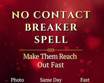 No Contact Breaker Ritual, Make Them Reach Out Fast, Break the Silence, Contact Me Love Ritual