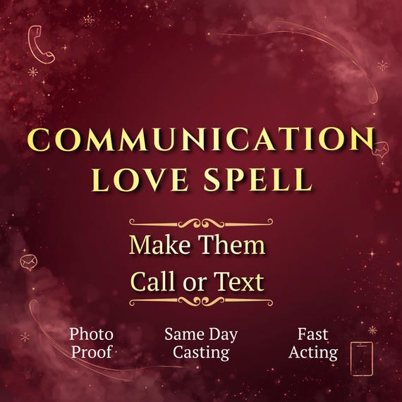 Communication Love Spell, Make Them Call or Text, Attraction, Obsession and Reconciliation Energy