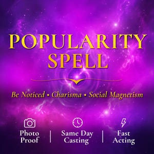 Puede incluir: Un gráfico digital con un fondo de nebulosa púrpura vibrante que presenta el texto amarillo POPULARITY SPELL, seguido de Be Noticed • Charisma • Social Magnetism. Debajo hay tres iconos con el texto: Photo Proof, Same Day Casting, Fast Acting.
