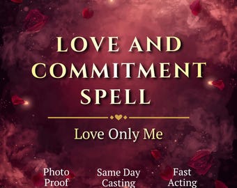 Love and Commitment Ritual, Loyalty Ritual, Love Only Me, Reconciliation en Ex Back Magic