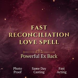 Fast Reconciliation Love Ritual, Commitment and Obsession Ritual, Powerful Ex Back Magic