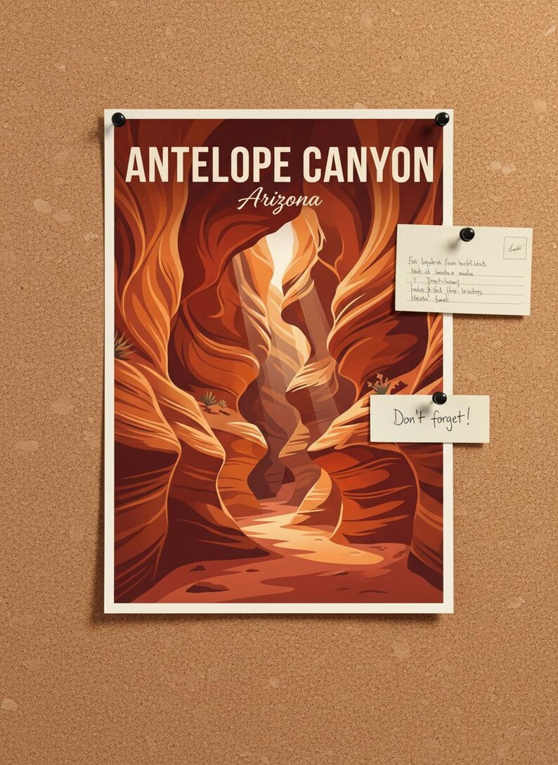 May include: A poster of Antelope Canyon in Arizona, featuring a stylized illustration of the canyon's rock formations in shades of orange and brown. The poster is pinned to a corkboard with two small notes.