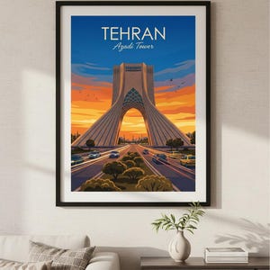 May include: A framed print depicting the Azadi Tower in Tehran, Iran, set against a sunset sky. The image shows the tower's distinctive design, with vehicles on the road. The text "TEHRAN Azadi Tower" is displayed at the top of the artwork.