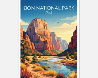 May include: A poster featuring a scenic view of Zion National Park in Utah. The artwork depicts a river winding through towering red rock formations under a blue sky. Text at the top reads "ZION NATIONAL PARK Utah."