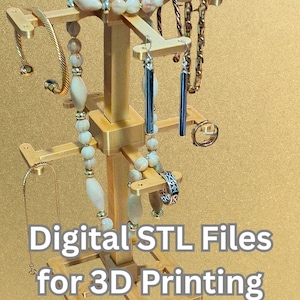 May include: A gold-colored jewelry display stand holding various necklaces, bracelets, earrings, and rings. The stand has multiple arms for hanging jewelry. The text "Digital STL Files for 3D Printing" is displayed on the bottom of the image.