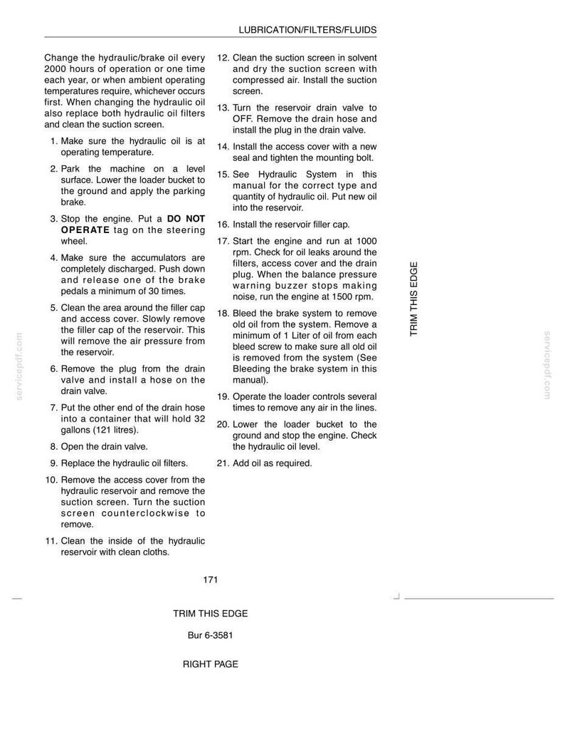 May include: A page from a manual detailing lubrication, filters, and fluids for a machine. Instructions include changing hydraulic oil, replacing filters, and cleaning the suction screen. Text includes "DO NOT OPERATE" and measurements in gallons and liters.