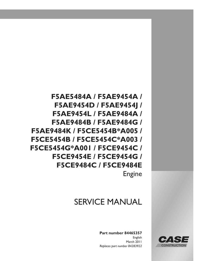 May include: A white service manual with black text, including engine model numbers and the words "SERVICE MANUAL." The Case Construction logo is in the lower right corner. The part number is 84465357.
