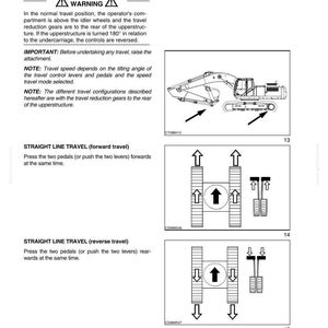 May include: Diagram of an excavator with arrows indicating travel direction. Instructions for straight line travel, forward and reverse, are shown with pedal diagrams. Text includes warnings and operating instructions.