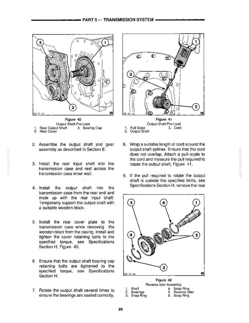 May include: Diagrams from a transmission system manual. Figure 40 shows the rear output shaft, rear cover, and bearing cap. Figure 41 illustrates the output shaft pre-load with a pull scale and cord. Figure 42 shows the reverse idler assembly with shaft, bearings, and snap rings.